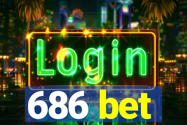 686 bet